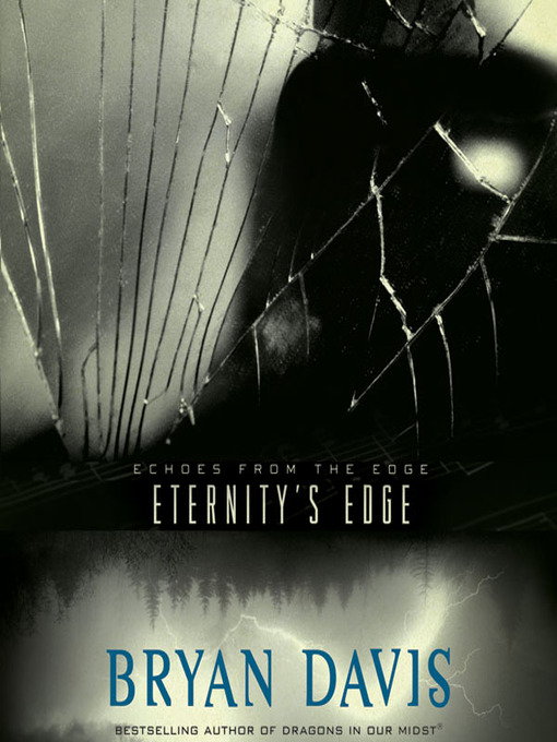 Title details for Eternity's Edge by Bryan Davis - Wait list
